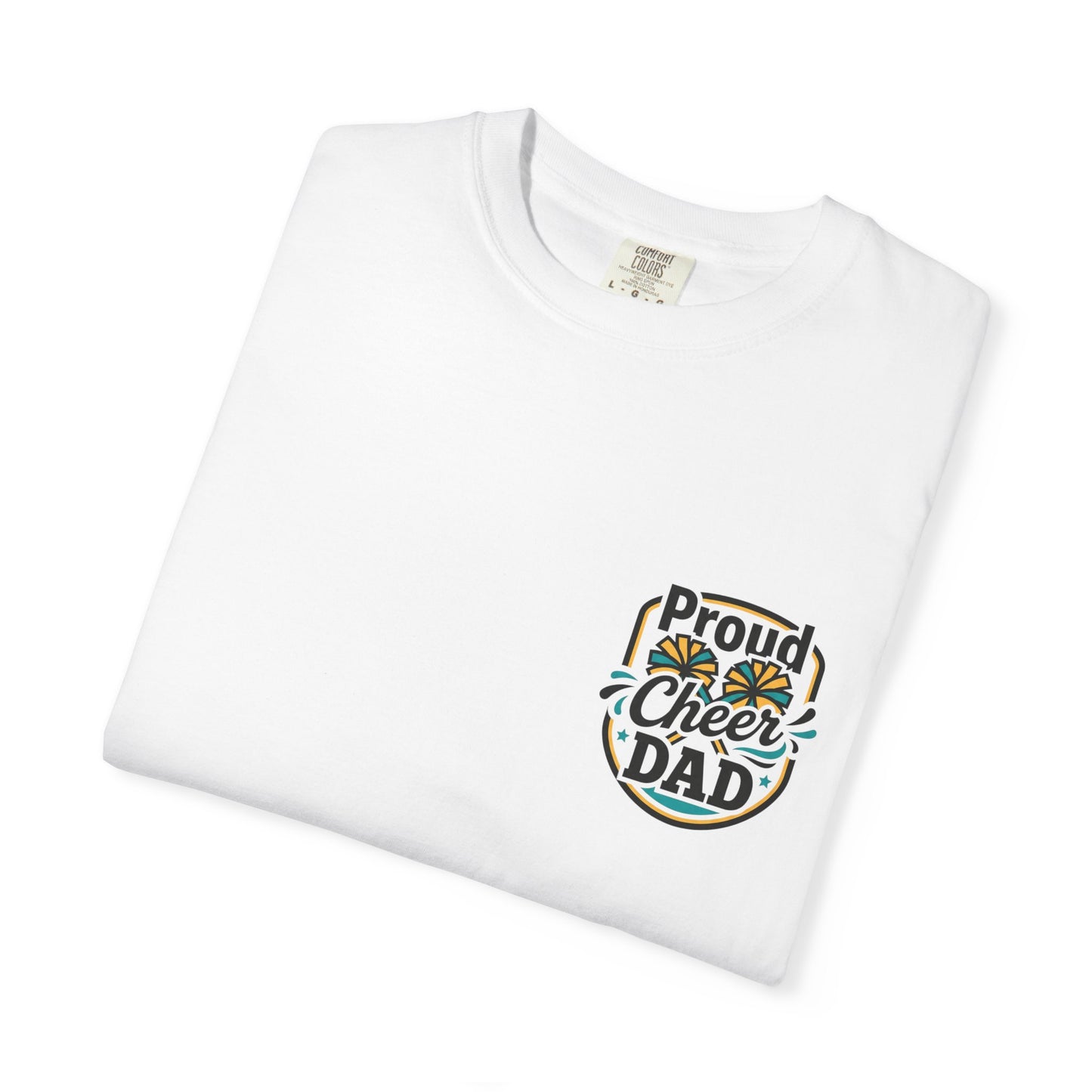 Funny Cheer Dad T-Shirt — Cheerleading Dad Gift
