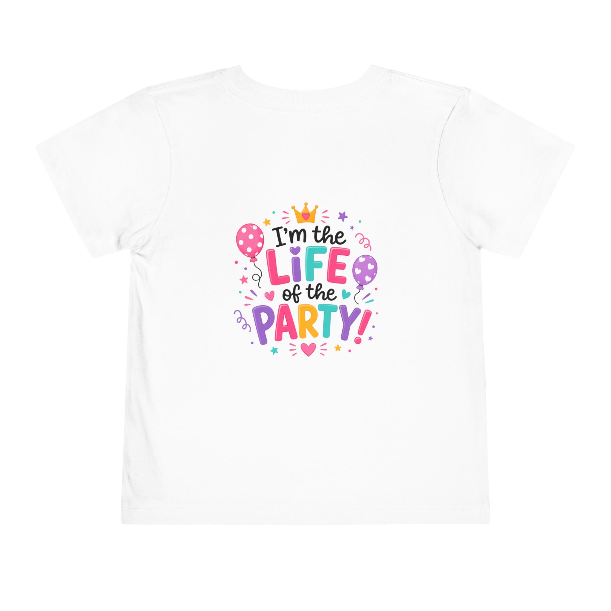 Toddler Tee — "Birthday Girl" Front & "I'm the Life of the Party" Back | Cute Colorful Birthday Shirt for Girls