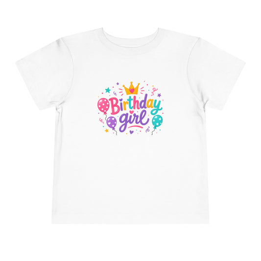 Toddler Tee — "Birthday Girl" Front & "I'm the Life of the Party" Back | Cute Colorful Birthday Shirt for Girls