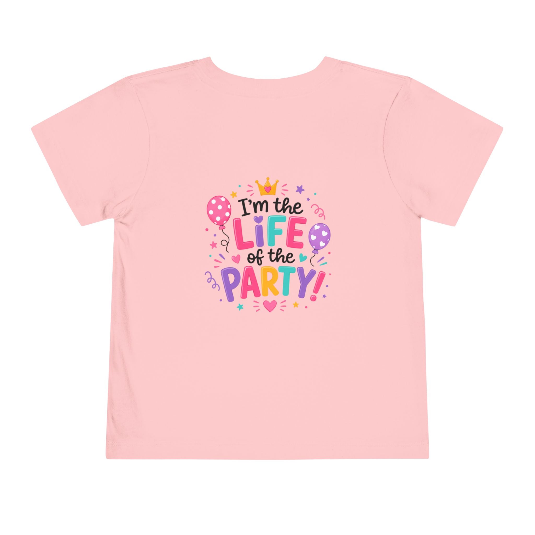 Toddler Tee — "Birthday Girl" Front & "I'm the Life of the Party" Back | Cute Colorful Birthday Shirt for Girls